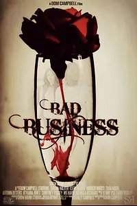 Главный постер фильма «Bad Business (2019)»