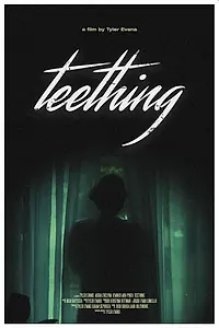 Постер к фильму «Teething (2019)»