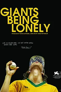 Главный постер фильма «Giants Being Lonely (2019)»