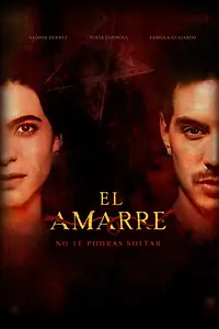 Постер к фильму «El Amarre (2021)»