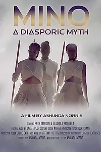 Главный постер фильма «Mino: A Diasporic Myth (2019)»
