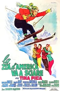 Главный постер фильма «La zia d'America va a sciare (1958)»