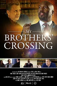 Постер к фильму «My Brothers' Crossing»