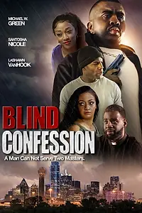 Главный постер фильма «Blind Confession (2022)»