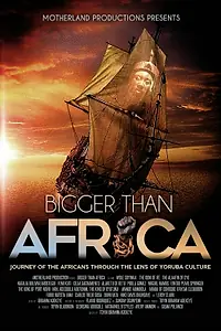Постер к фильму «Bigger Than Africa (2018)»