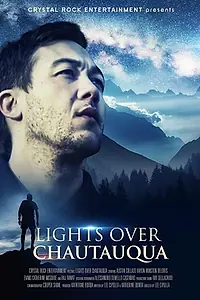 Главный постер фильма «Lights Over Chautauqua (2019)»