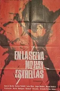 Постер к фильму «В сельве нет звезд (1967)»