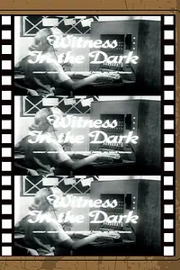 Главный постер фильма «Witness in the Dark (1959)»