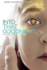 Постер к фильму «Into That Goodnight (2020)»