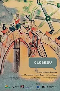 Постер к фильму «Close2U (2019)»