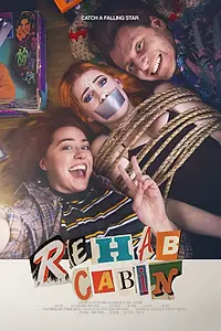 Главный постер фильма «Rehab Cabin (2015)»