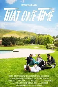 Постер к сериалу «That One Time (2020)»