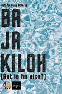 Главный постер фильма «Ba Ja Kiloh (But Is He Nice?) (2019)»