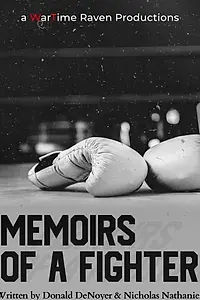 Постер к фильму «Memoirs of a Fighter (2021)»