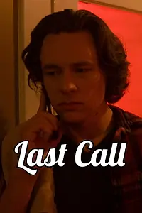 Постер к фильму «Last Call (2020)»