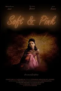 Постер к фильму «Soft & Pink (2019)»