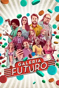 Главный постер фильма «Galeria Futuro (2021)»