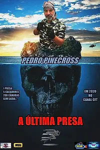 Постер к сериалу «A Última Presa (2021 - 2022)»