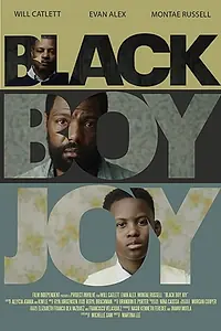 Постер к фильму «Black Boy Joy (2019)»