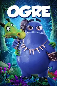 Постер к мультфильму «Ogre (2019)»