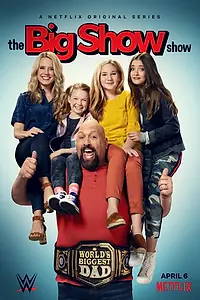 Главный постер сериала «Папа-рестлер Биг Шоу (2020)»