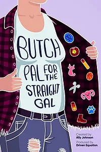 Главный постер сериала «Butch Pal for the Straight Gal (2019)»