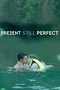 Постер к фильму «Present Still Perfect (2020)»