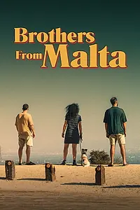 Постер к фильму «Brothers from Malta (2022)»