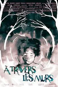 Постер к фильму «À travers les murs (2019)»
