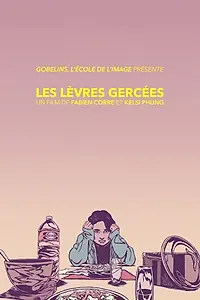 Главный постер мультфильма «Les lèvres gercées (2018)»