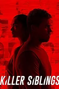 Постер к сериалу «Killer Siblings (2019)»