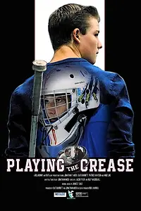 Главный постер фильма «Playing the Crease (2021)»
