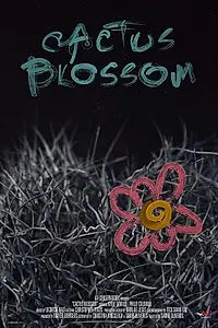 Постер к фильму «Cactus Blossom (2019)»
