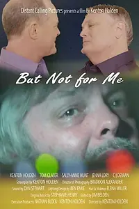 Постер к фильму «But Not for Me (2019)»