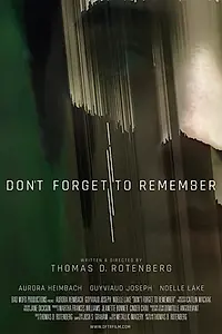 Постер к фильму «Don't Forget to Remember (2020)»