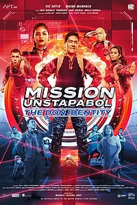 Постер к фильму «Mission Unstapabol: The Don Identity (2019)»