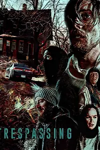 Постер к фильму «Trespassing (2020)»