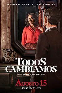 Постер к фильму «Todos cambiamos (2019)»