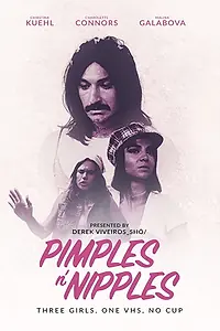 Главный постер фильма «Pimples n' Nipples (2020)»
