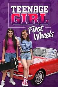 Постер к фильму «Teenage Girl: First Wheels (2020)»