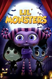 Постер к мультфильму «Lil' Monsters (2019)»