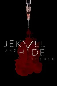 Постер к фильму «Jekyll and Hyde Retold (2021)»