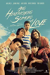 Главный постер фильма «Ang Henerasyong Sumuko sa Love (2019)»