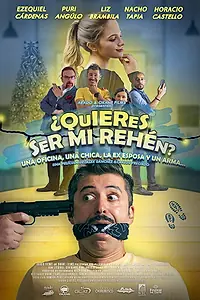 Главный постер фильма «¿Quieres ser mi rehén? (2019)»