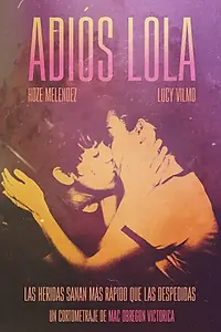 Постер к фильму «Adiós Lola (2018)»