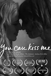 Главный постер фильма «You Can Kiss Me (2019)»