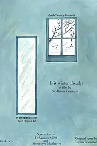 Постер к фильму «Is It Winter Already? (2019)»