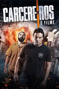Постер к фильму «Carcereiros: O Filme (2019)»
