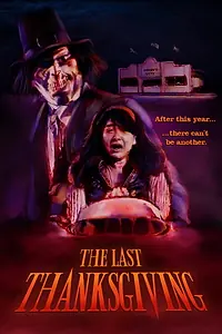 Постер к фильму «The Last Thanksgiving (2020)»