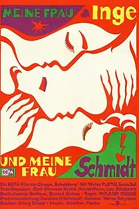 Главный постер фильма «Моя жена Инга и моя жена Шмидт (1985)»